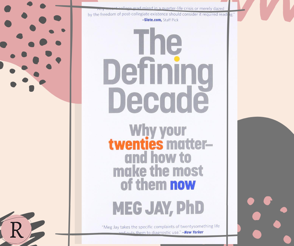 My love hate relationship with The Defining Decade Why Your Twenties