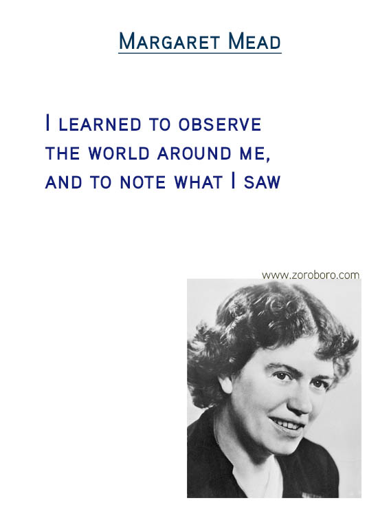 Margaret Mead Quotes. Unique Quotes, Human Quotes, Lonely Quotes, Inspirational Quotes, Morals Quotes, Doubt Quotes, Judgement Quotes & Life Quotes. Margaret Mead Philosophy