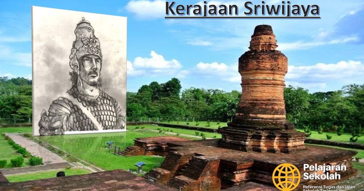 Peninggalan Kerajaan Sriwijaya: Karya Sastra & Candi - Pelajaran Sekolah