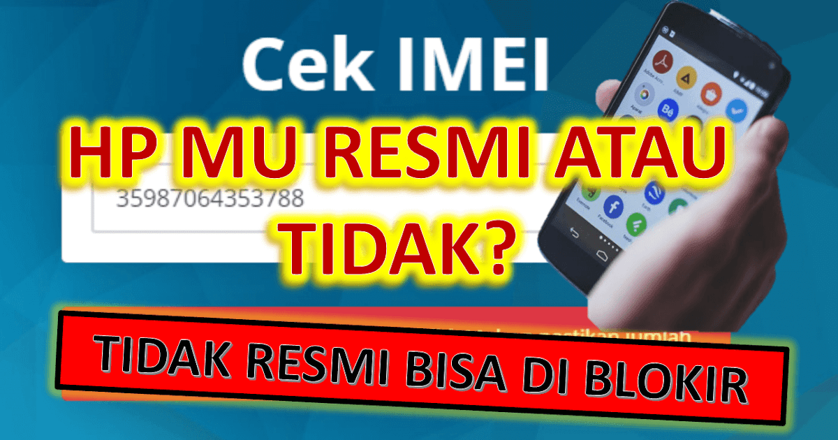 Cara Cek Nomor IMEI
