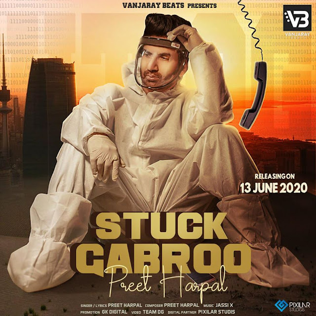 Stuck Gabroo Lyrics| Preet Harpal
