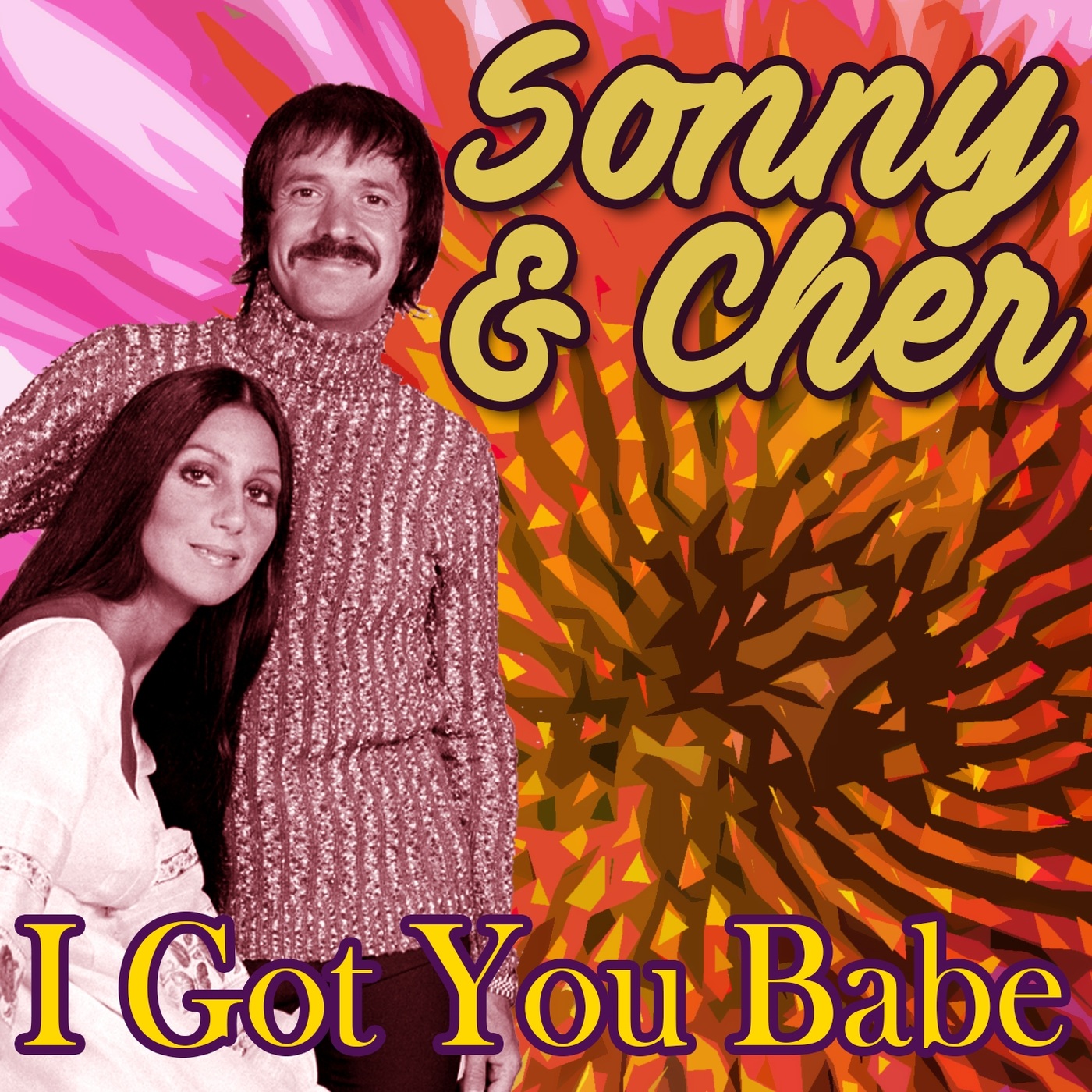 i got you babe sonny cher i got you babe sonny cher