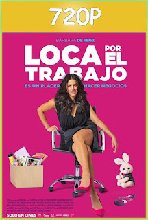 Loca por el Trabajo (2018) HD 720p Latino Google Drive