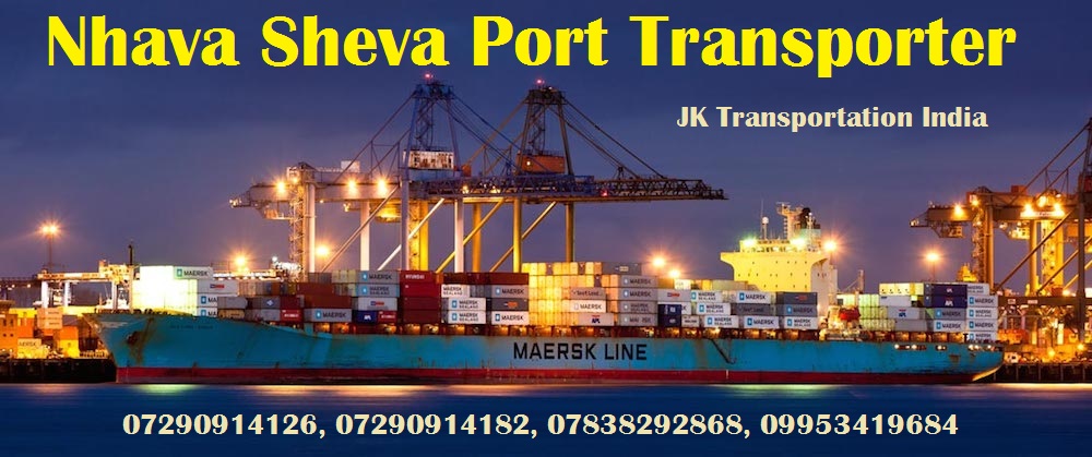 Delhi Mumbai Transport Delhi Mumbai Transportation Delhi Mumbai Transport Company Nhava Sheva Mumbai Transport Company Nhava Sheva Trailer Transporters Nhava Sheva Transporter Jk Transportation India 07290914126 07290914182 Today, it is quite common that prior to moving out you need distance from nhava sheva to mundra and for that you can use our amazing and accurate, distance by road from nhava sheva to mundra. nhava sheva mumbai transport company