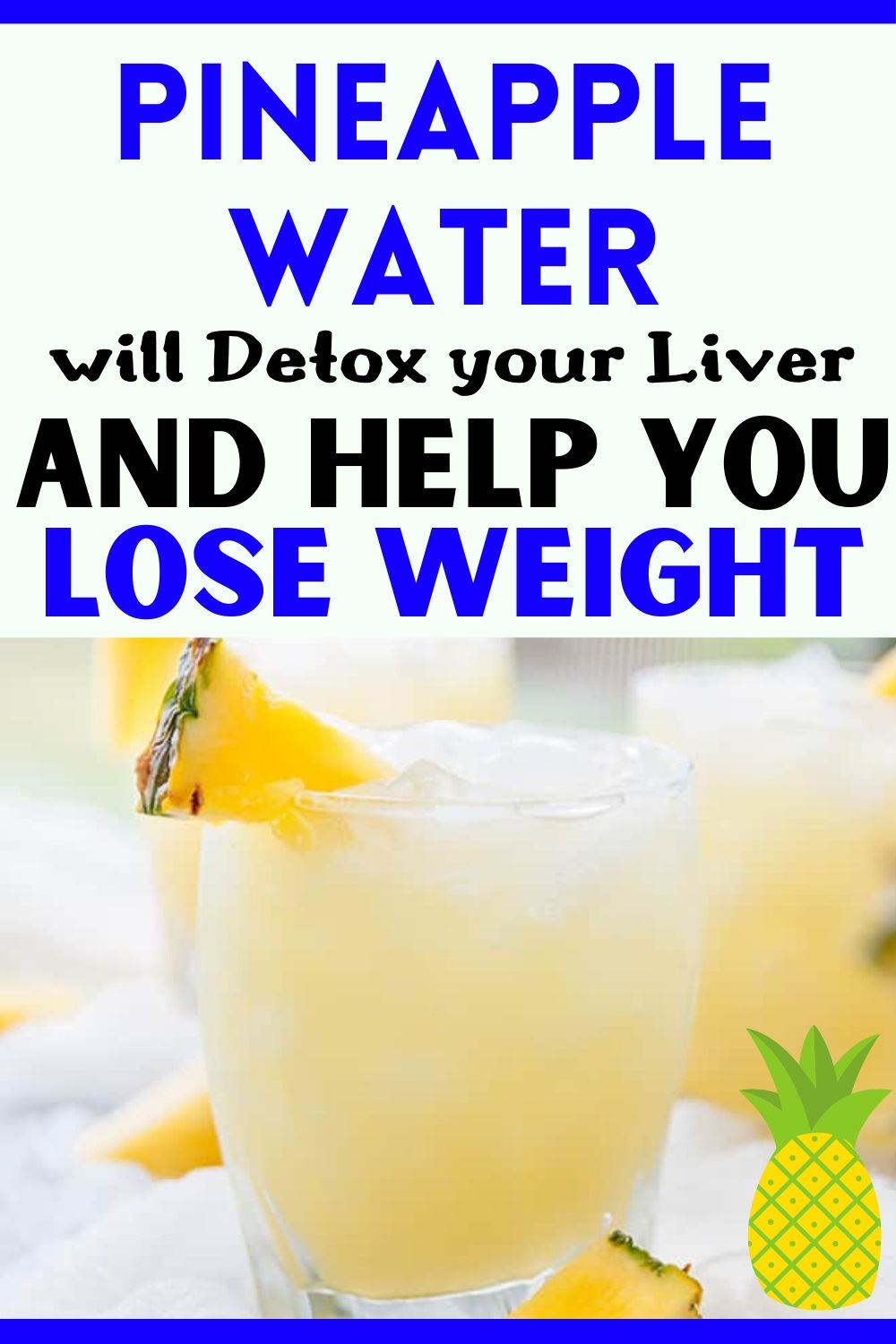 Pineapple Water Will Detox Your Liver, Help You Lose Weight, Reduce