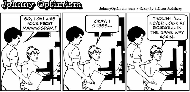 johnny optimism, medical, humor, sick, jokes, boy, wheelchair, doctors, hospital, stilton jarlsberg, first, mammogram, roadkill, squeezed, painful, breast, x-ray