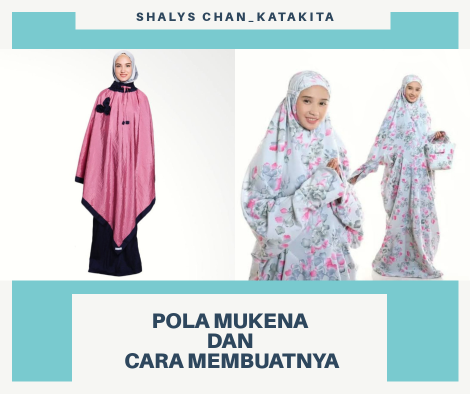 Pola Mukena dan Cara Membuat Mukena SHALYS CHAN