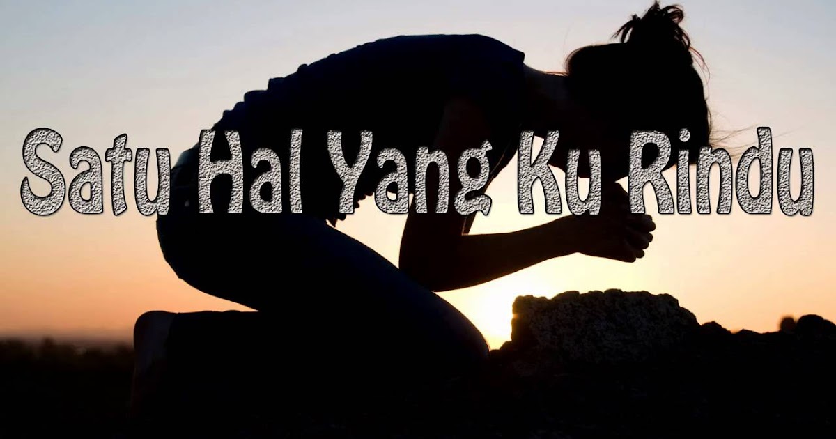 Satu Hal Yang Ku Rindu Kunci Chord True Worshippers Gbkp Km 8