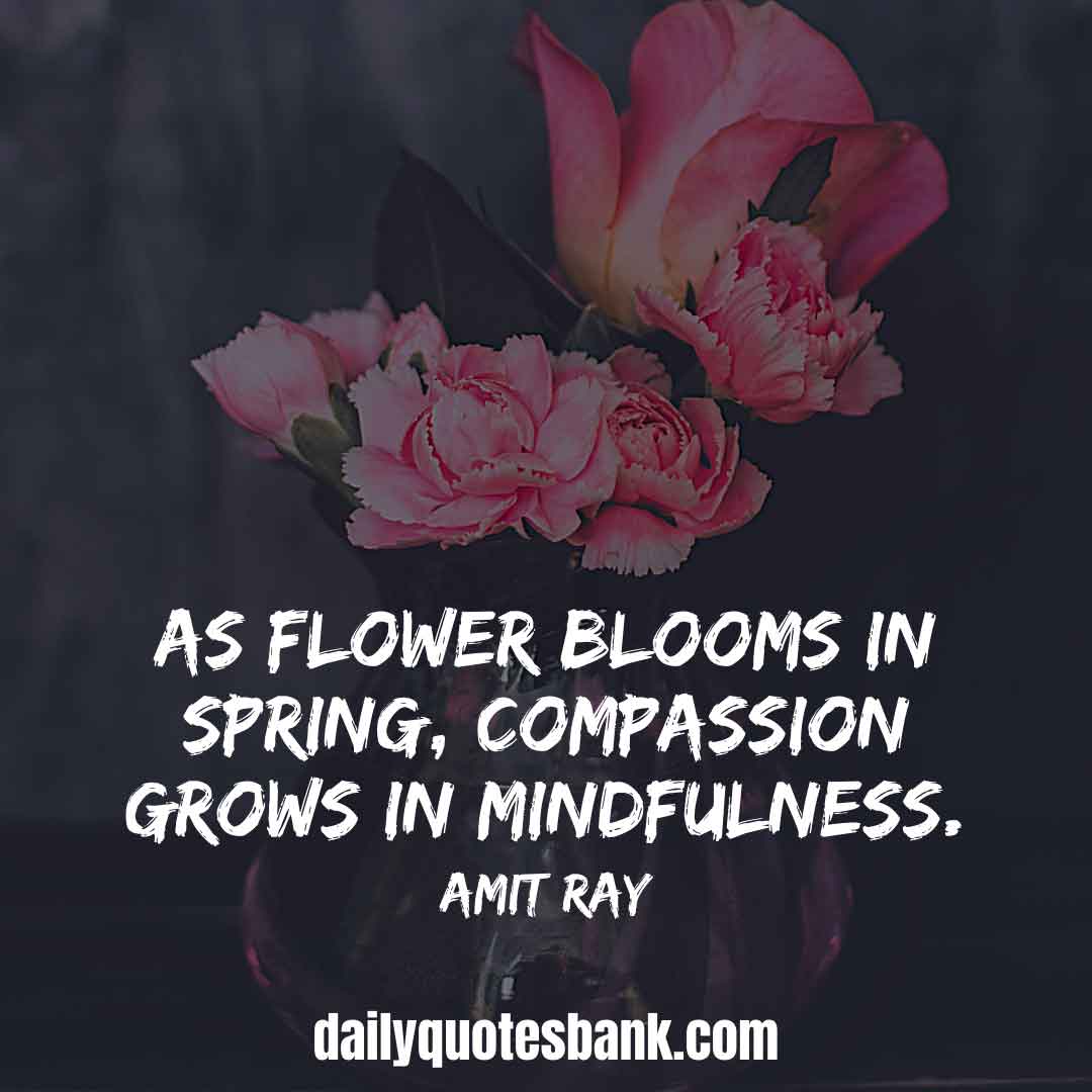 102 Inspirational Quotes About Blooming Flowers, Trees, Love