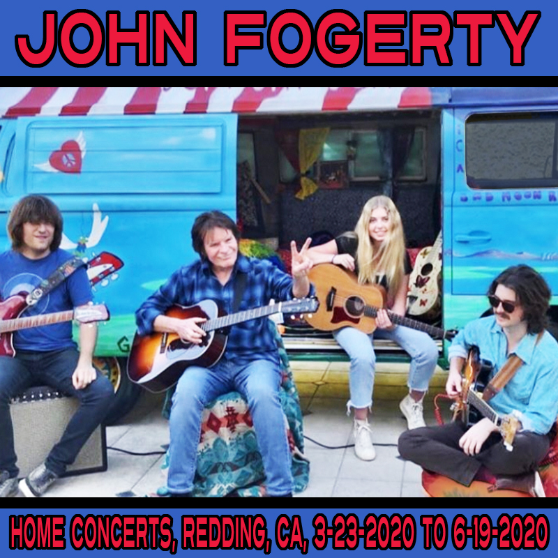 Albums That Should Exist John Fogerty Home Concerts, Redding, CA, 3