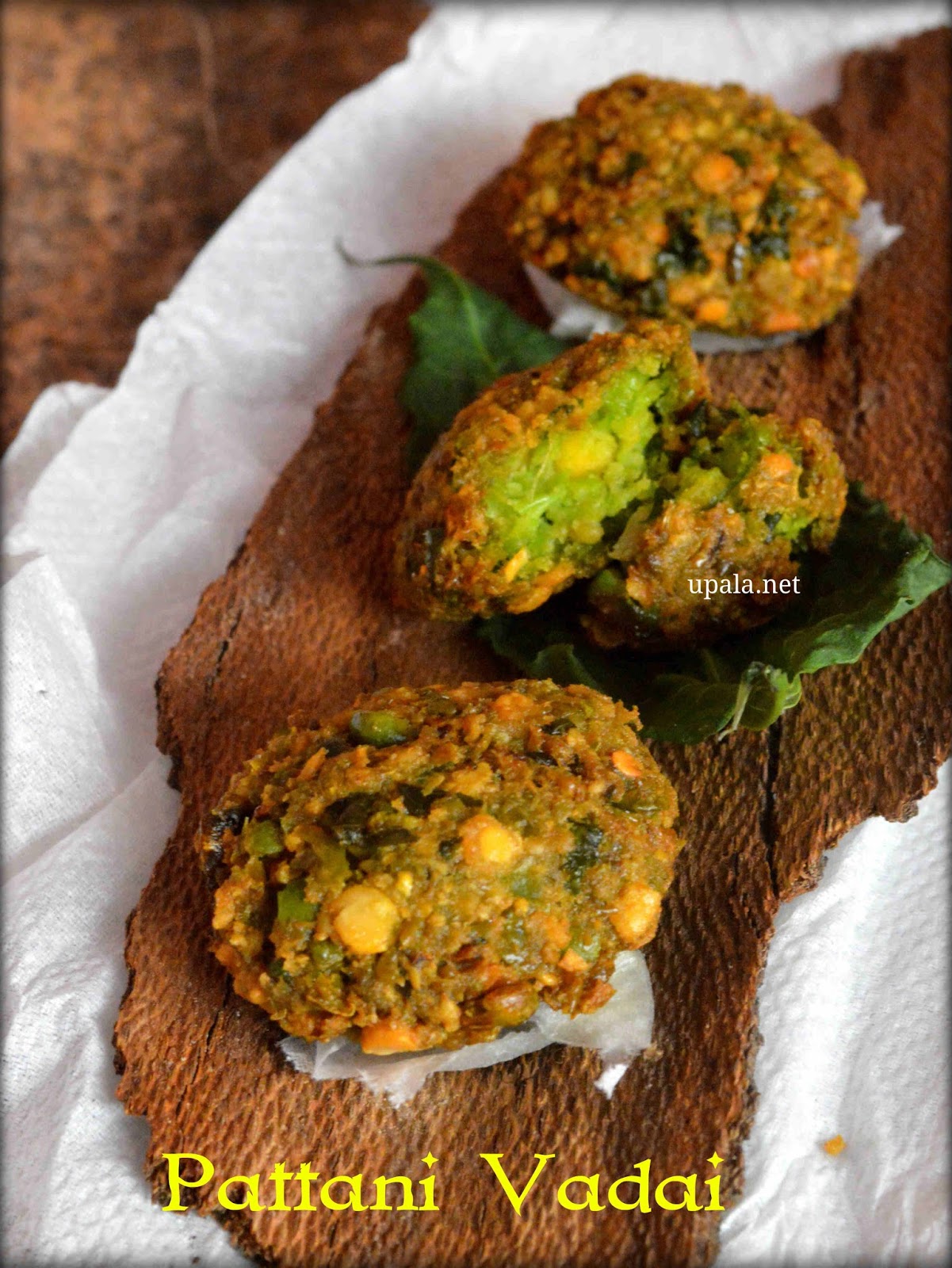 Upala Green peas vada/Pachai pattani vadai/Mutter vada/Matar vada (No Onion No Garlic)