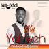 Audio: Matt Ocholi - My Yahweh (Prod. By El Sammy)
