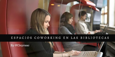 http://www.infotecarios.com/espacios-coworking-un-servicio-innovador-para-las-bibliotecas/#.XQzuEFavHIU