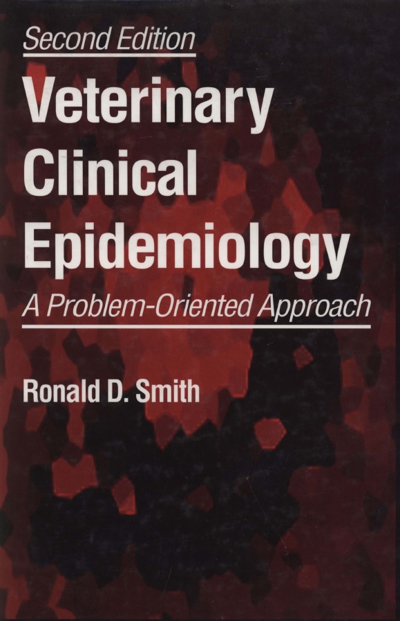 Veterinary Clinical Epidemiology , Second Edition
