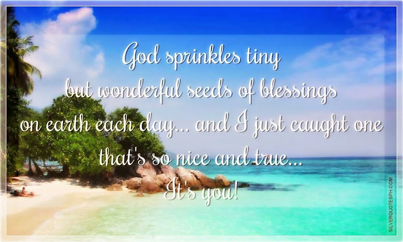 God Sprinkles Tiny But Wonderful Seeds Of Blessings On Earth Each Day, Picture Quotes, Love Quotes, Sad Quotes, Sweet Quotes, Birthday Quotes, Friendship Quotes, Inspirational Quotes, Tagalog Quotes