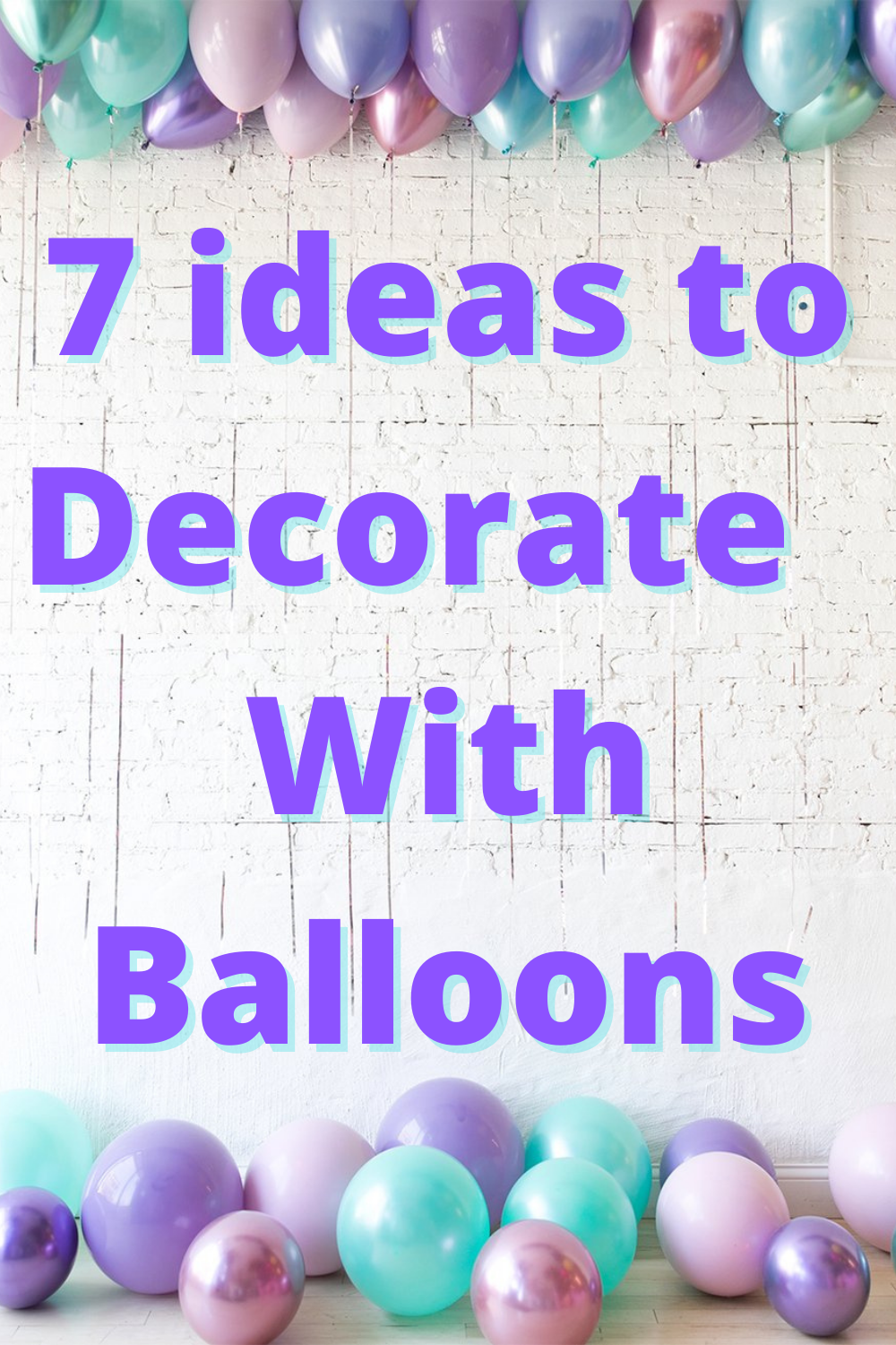 When Tara Met Blog How to Decorate Your Party With Balloons Top 7 Ideas
