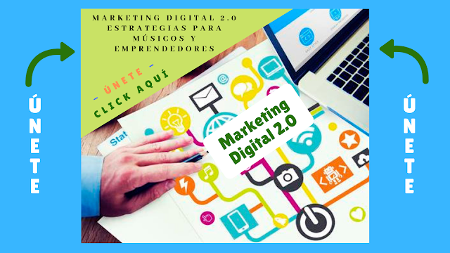 Marketing Digital 2.0 - Estrategias para Músicos y Emprendedores