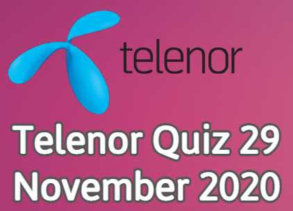 Telenor Quiz 29 November 2020 Telenor Answers Today 29 Nov