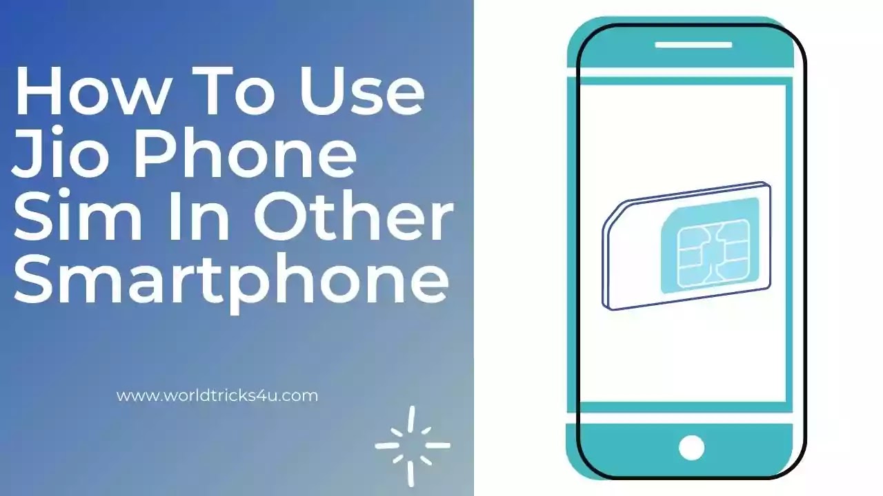 how to use jio phone sim in other smartphone
