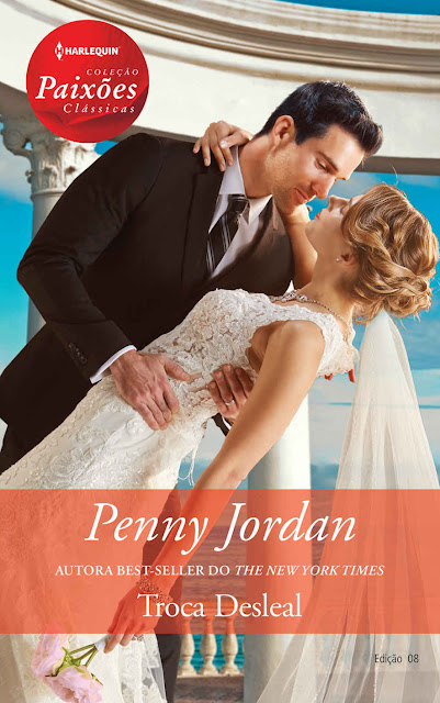 Troca desleal Harlequin Coleção Paixões Clássicas - ed. 008 - Penny Jordan