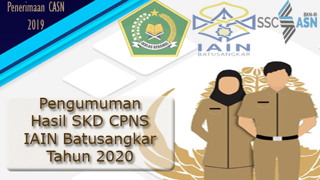Subbag Okpp Iain Batusangkar Pengumuman Hasil Seleksi Kompetensi Dasar Skd Penerimaan Cpns Kementerian Agama Iain Batusangkar