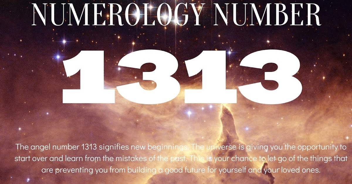 The Meaning of Numerology Number 1313