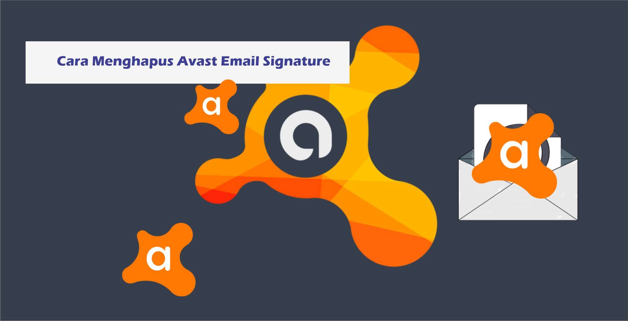what is avast email signature what is avast email signature