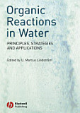 Organic Reactions in Water :Principles ,Stateless and Applications