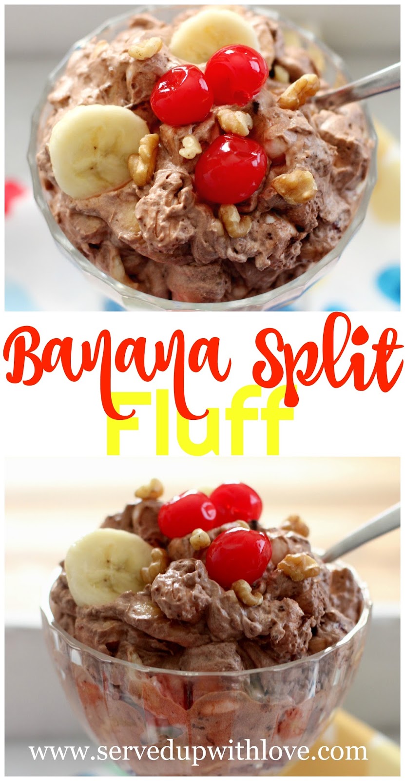 Served Up With Love Banana Split Fluff