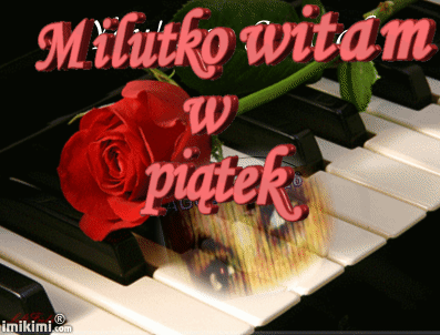 https://1.bp.blogspot.com/-TxHbDMdnW9w/VPTruAlnSuI/AAAAAAABu9s/shO_WYZRblo/s1600/piatek%2Bruchomy%2Bwitam%2Bmilutko.gif