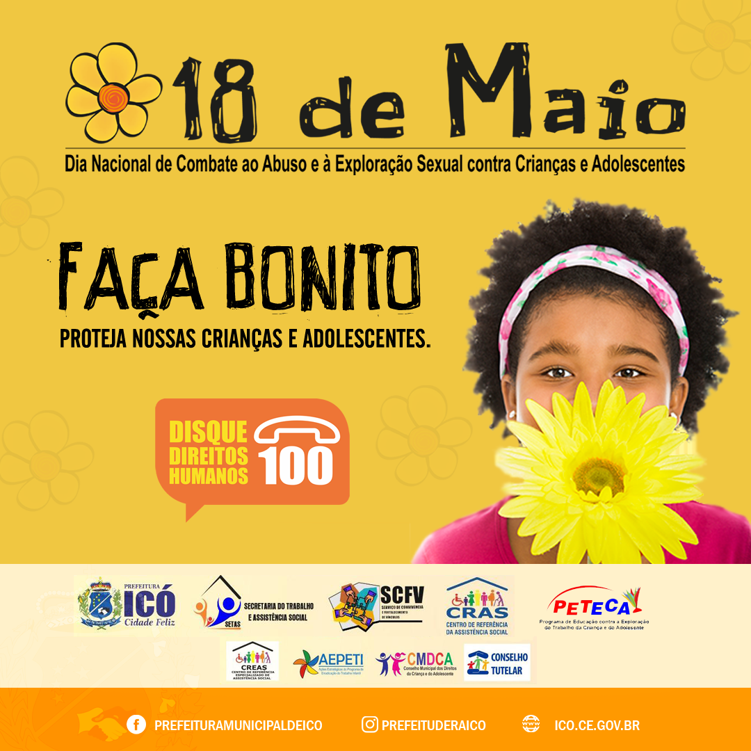Icó na rede 18 de Maio “Dia Nacional de Combate ao Abuso e à Exploração Sexual de Crianças e Icó na rede 18 de Maio “Dia Nacional de Combate ao Abuso e à Exploração Sexual de Crianças e