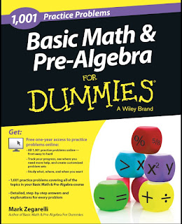 Basic Math and Pre-Algebra: 1,001 Practice Problems for Dummies ,1st Edition