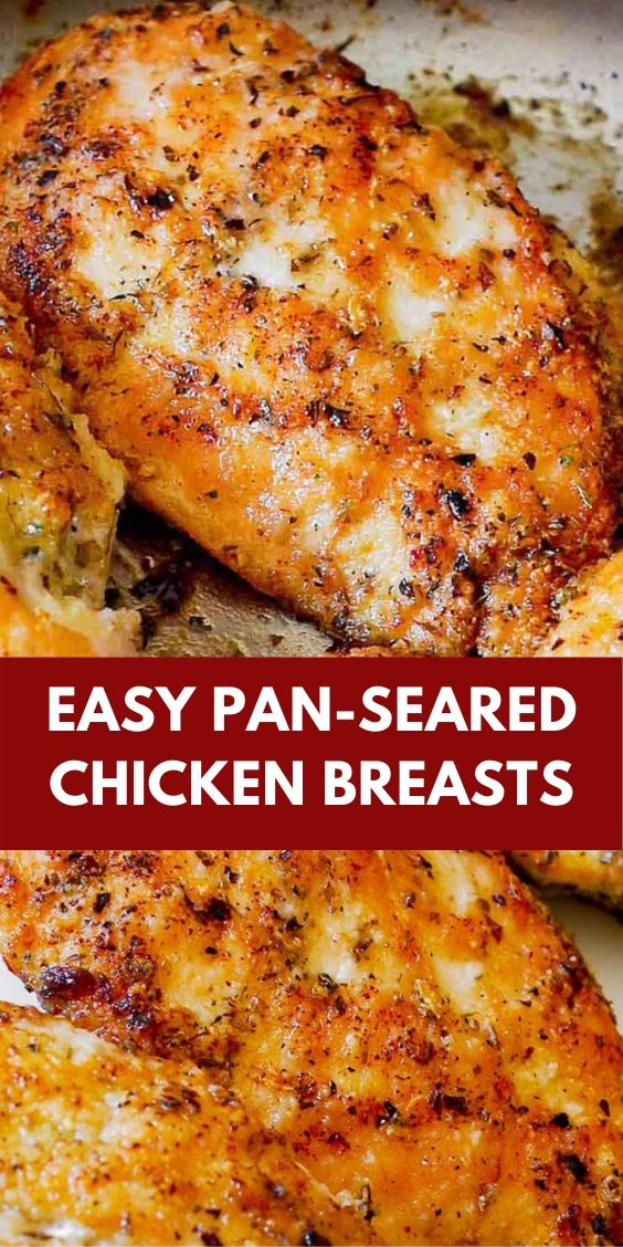 Easy PanSeared Chicken Breasts