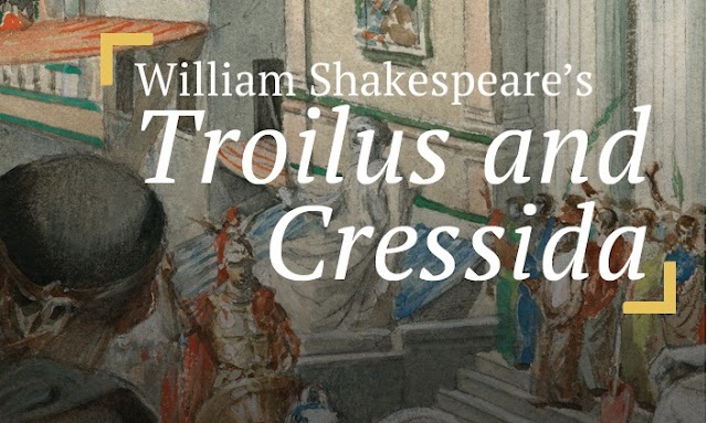 Troilus and Cressida Act 5, Scene 4: Plains between Troy and the Grecian camp.