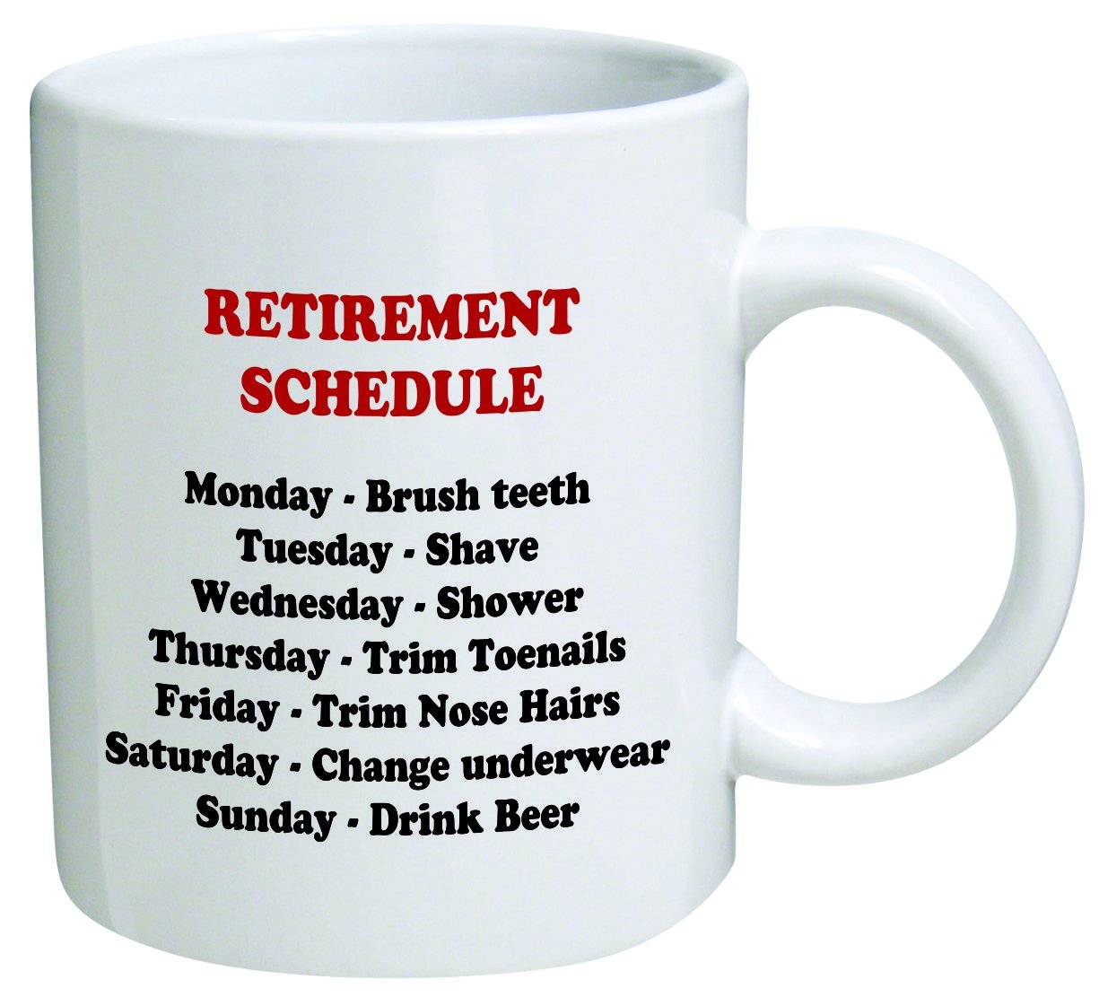 funny coffee mugs and mugs with quotes: retirement schedule comedy