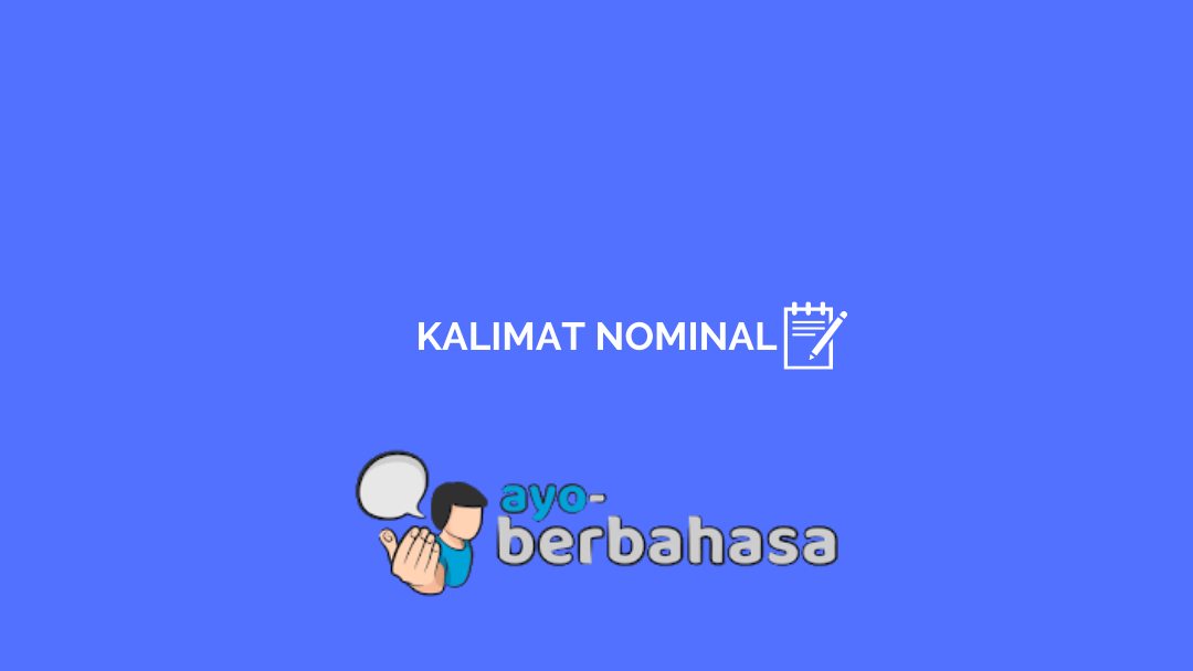 Contoh kalimat nominal