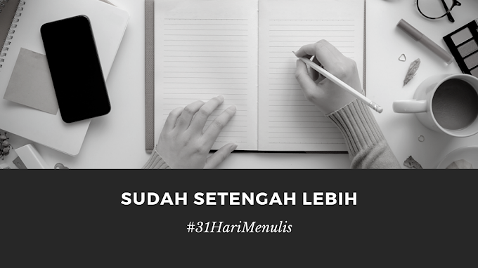 Sudah Setengah Lebih