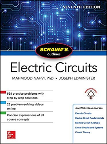 Schaum’s Outline of Electric Circuits, 7th Edition Schaum’s Outline of Electric Circuits, 7th Edition