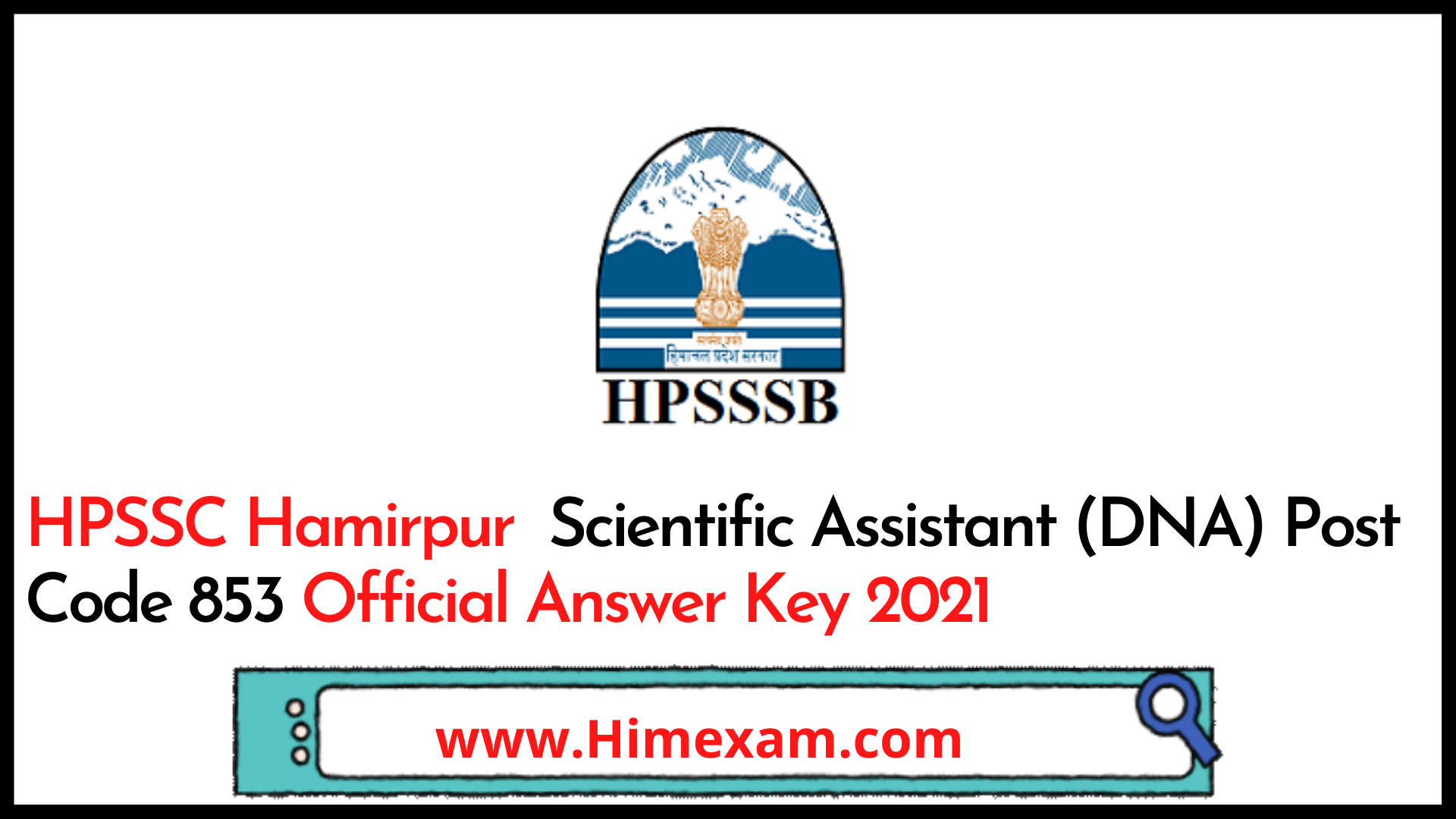 HPSSC Hamirpur  Scientific Assistant (DNA) Post Code 853 Official Answer Key 2021