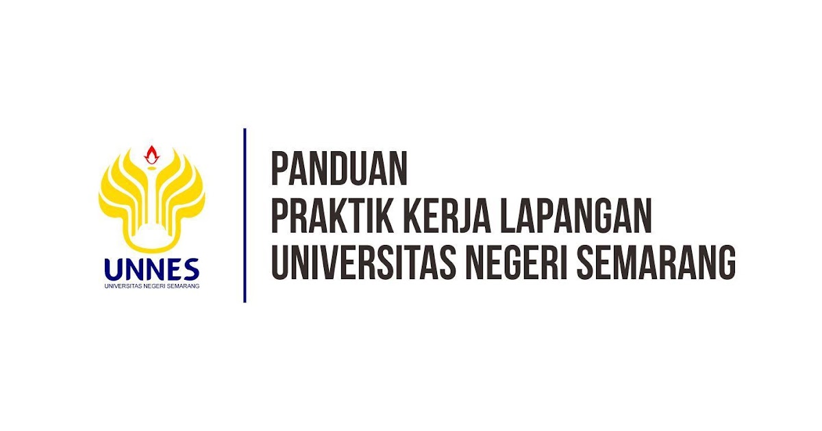 Panduan Praktik Kerja Lapangan Pkl Unnes Panduan Praktik Kerja Lapangan Pkl Unnes