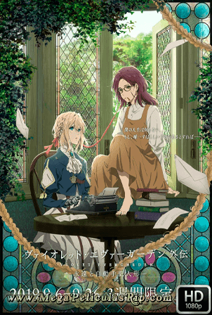 Violet Evergarden La Eternidad Y La Muñeca De Recuerdos Automaticos 1080p Latino