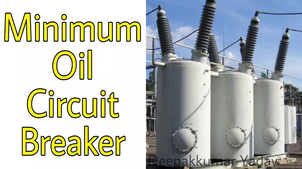 Minimum Oil Circuit Breaker Construction Working Advantages