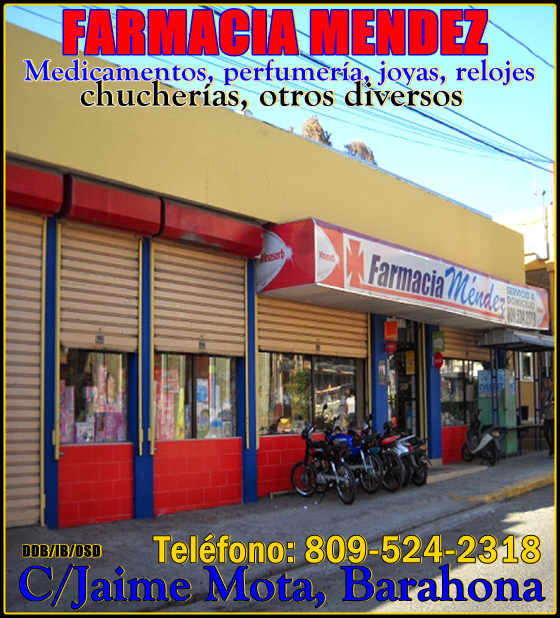 FARMACIA MÉNDEZ/BARAHONA, CALLE JAIME MOTA/TEL. 809-524-2318