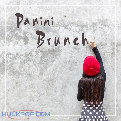 Panini Brunch – When I Loved You – Single