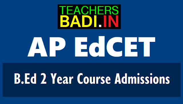AP Ed.CET 2018 notification Schedule| B.Ed 2 Year course admissions ap edcet 2018,Edcet 2 two year b.ed course,schedule,online application form,hall tickets,results,online entrance exam date,last date,eligibility criteria,important dates,online application,b.ed entrance test