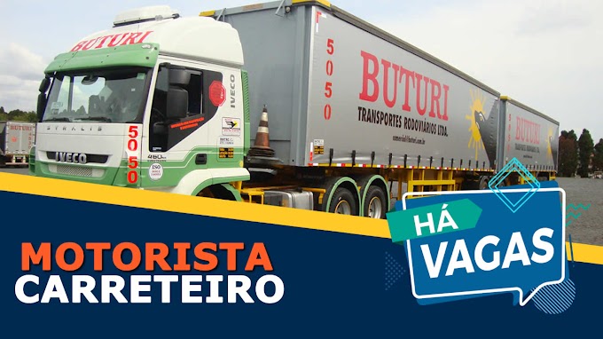 Transportadora Buturi abre vagas para motorista carreteiro