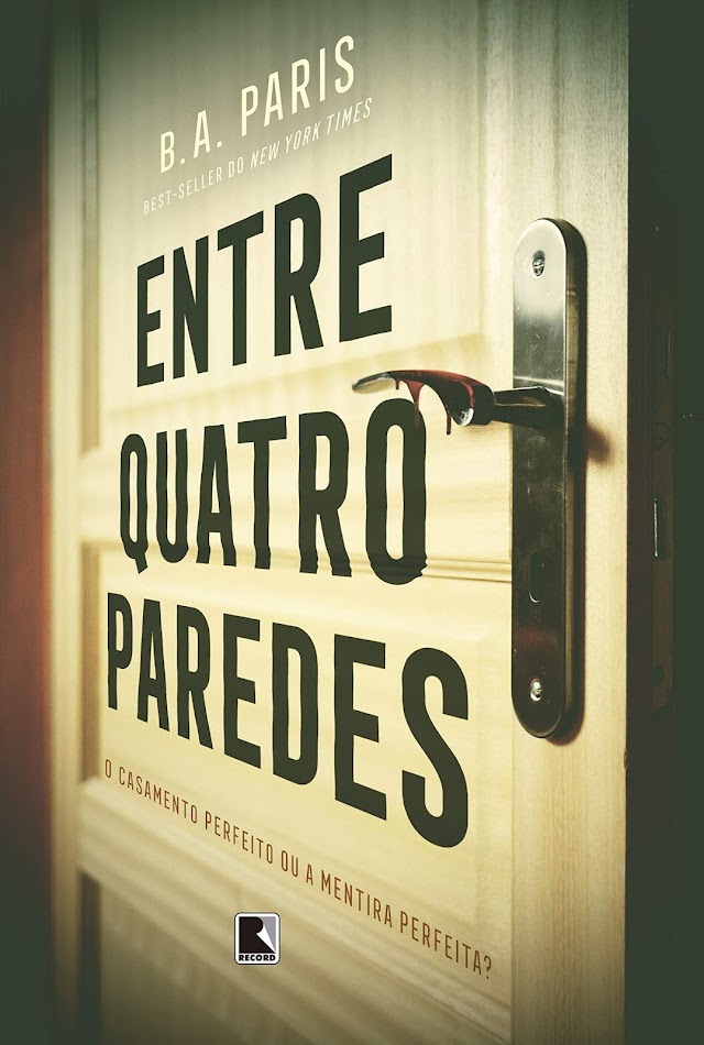 Resenha | Entre Quatro Paredes de B. A. Paris