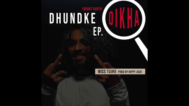 Miss Tujhe Lyrics in English - Emiway Bantai Miss Tujhe Lyrics in English - Emiway Bantai