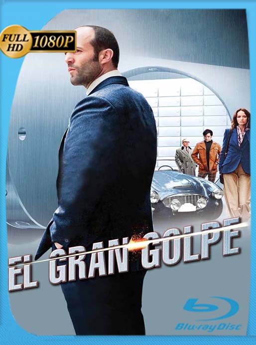 (The Bank Job) El Robo del Siglo Basada en una Historia Real 2008 1080p Latino [GoogleDrive] [tomyly]