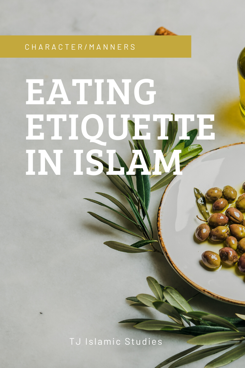Eating Etiquette In Islam TJ Islamic Studies eating-etiquette-in-islam-tj-islamic-studies